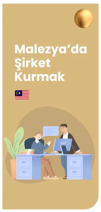 Malezya’da Şirket Kurmak