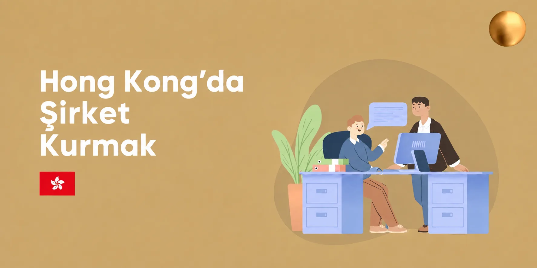 Hong Kong Şirket Kuruluşu ve Kurumsal Banka Hesabı Rehberi